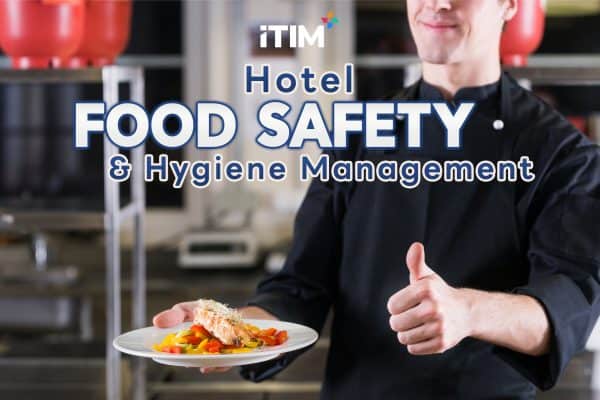 ความปลอดภัยและสุขอนามัยอาหาร Hotel Food Safety & Hygiene Management